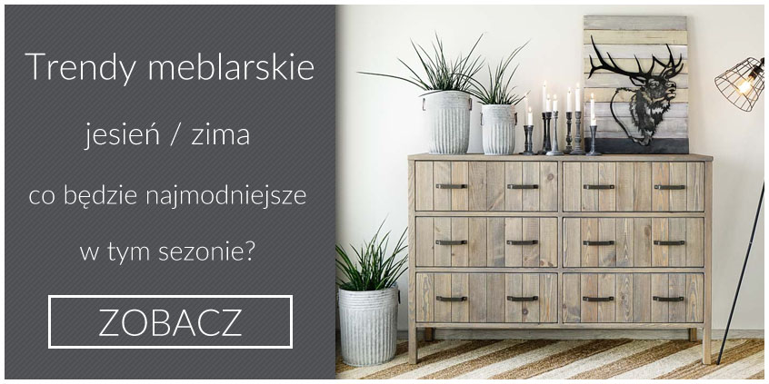 Trendy meblarskie jesień / zima 2020 – co będzie najmodniejsze w tym sezonie?