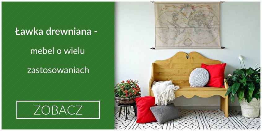 Ławka drewniana – mebel o wielu zastosowaniach