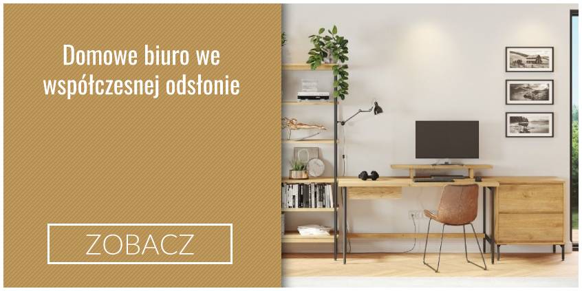 Domowe biuro we współczesnej odsłonie